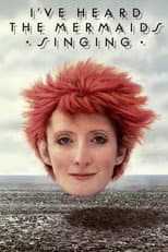Poster for I've Heard the Mermaids Singing