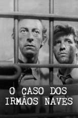 Poster for Case of the Naves Brothers