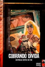 Poster for Cobrando Dívida - Orion: Histórias Depois do Fim