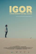 Poster for Igor - L'eroe romantico del calcio