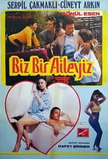 Poster for Biz Bir Aileyiz