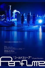 Poster for Perfume - "Cold Sleep" –25 years Document-