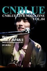 Poster for CNBLUE 2nd Official Fanclub Event 2011~ Welcome to BOICE JAPAN II ~