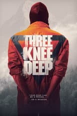 Poster for Three Knee Deep
