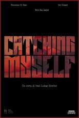 Poster for Catching Myself