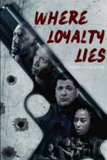Poster for Where Loyalty Lies