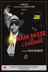 Poster for Main basse sur l'énergie