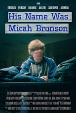 Poster for His Name Was Micah Bronson