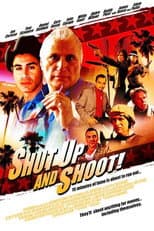 Poster for Shut Up and Shoot!