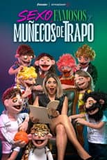 Poster for Sexo, famosos y muñecos de trapo