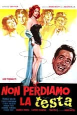 Poster for Non perdiamo la testa
