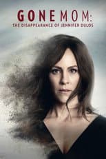Poster for Gone Mom: The Disappearance of Jennifer Dulos