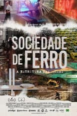 Poster for Sociedade de Ferro – A Estrutura das Coisas