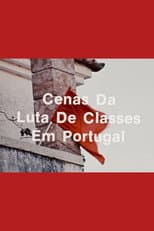 Poster for Scenes from the Class Struggle in Portugal