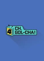 Poster for CH.GOL-CHA4!
