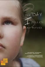Poster for The Day I Killed My Mother