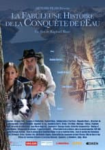 Poster for La Fabuleuse histoire de la conquête de l'eau