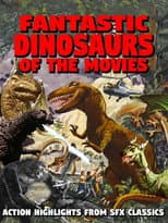Poster for Fantastic Dinosaurs of the Movies