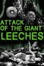 Poster for Attack of the Giant Leeches