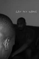 Poster for Say My Name
