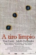Poster for A tiro limpio