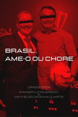 Poster for Brasil, Ame-o ou Chore