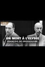 Poster for Un mort à L'Elysée: François de Grossouvre