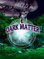 Poster for Dark Matter