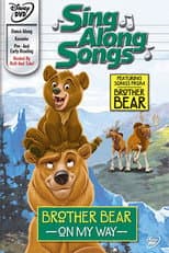 Poster for Sing Along Songs: Brother Bear - On My Way