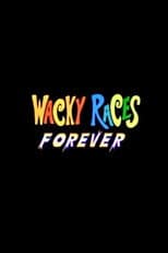 Poster for Wacky Races Forever