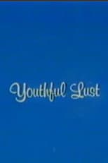 Poster for Youthful Lust
