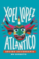 Poster for Xoel López. Concierto X Aniversario Atlántico