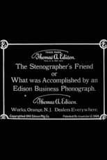 Poster for The Stenographer's Friend; Or, What Was Accomplished by an Edison Business Phonograph