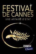 Poster for Le Festival de Cannes : une affaire d'État(s)