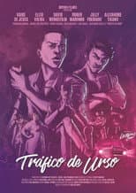 Poster for Tráfico de Urso