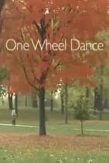 Poster for One Wheel Dance