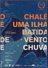 Poster for O Chalé é uma Ilha Batida de Vento e Chuva