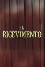 Poster for Il ricevimento