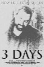 Poster for How I Killed My Self In 3 Days