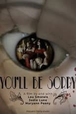 Poster for You’ll Be Sorry