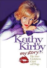 Poster for Kathy Kirby: My Story By The Golden Girl of Pop