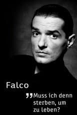 Poster for Falco - Muss ich denn sterben, um zu leben?