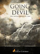 Poster for Going to the Devil: The Impeachment of 1869