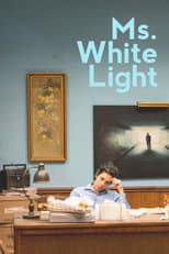Poster for Ms. White Light