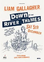 Poster for Liam Gallagher: Down by the River Thames