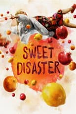 Poster for Sweet Disaster