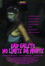 Poster for Bad Galeto: No Limite da Morte