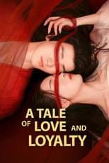 Poster for A Tale of Love and Loyalty