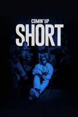 Poster for Comin' Up Short