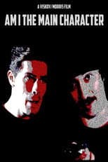 Poster for Am I The Main Character